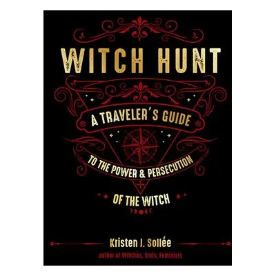 Witch Hunt - Sollee, Kristen J. (Kristen J. Sollee)