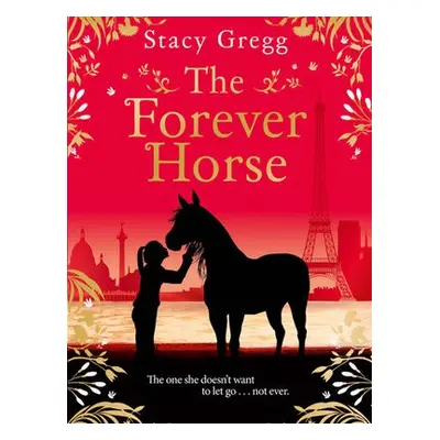 Forever Horse - Gregg, Stacy