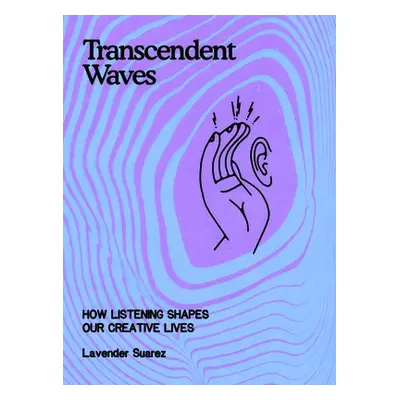 Transcendent Waves - Suarez, Lavender