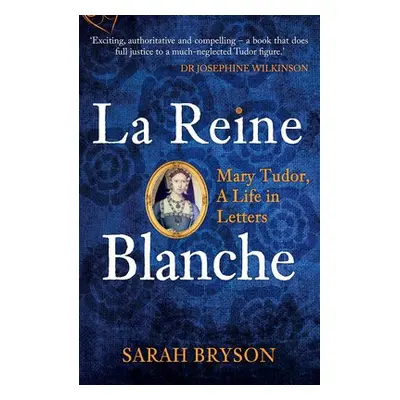 La Reine Blanche - Bryson, Sarah