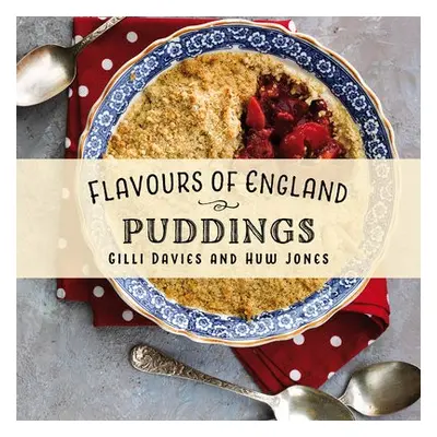 Flavours of England: Puddings - Davies, Gilli