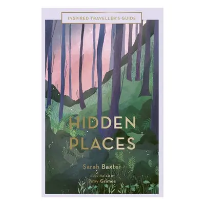 Hidden Places - Baxter, Sarah