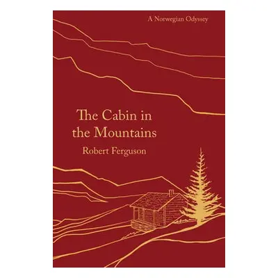 Cabin in the Mountains - Ferguson, Robert