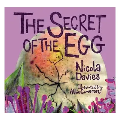 Secret of the Egg, The - Davies, Nicola