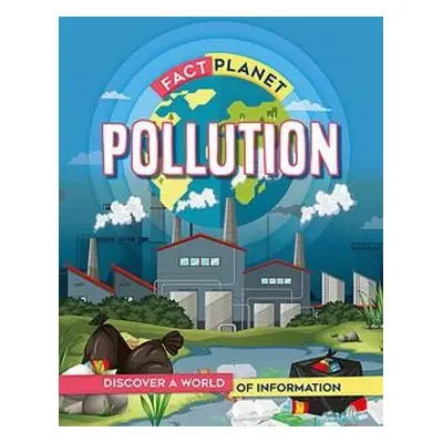 Fact Planet: Pollution - Howell, Izzi