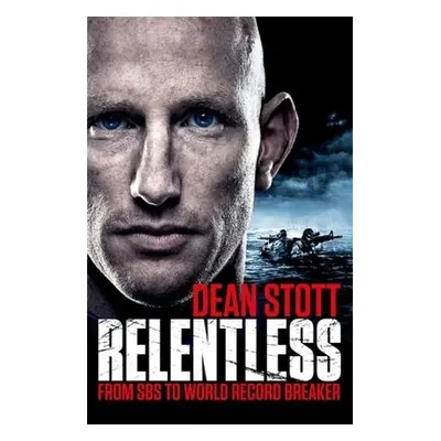 Relentless - Stott, Dean