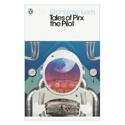 Tales of Pirx the Pilot - Lem, Stanislaw