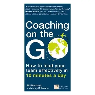 Coaching on the Go - Renshaw, Phil a Robinson, Jenny