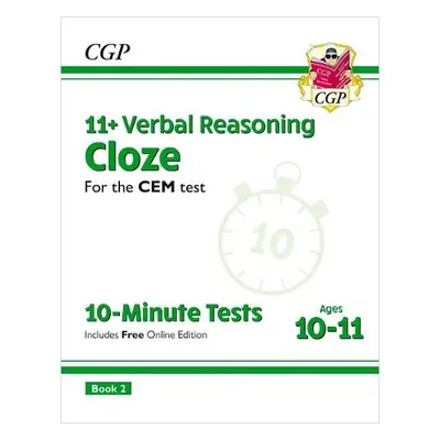 11+ CEM 10-Minute Tests: Verbal Reasoning Cloze - Ages 10-11 Book 2 (with Online Edition) - CGP 