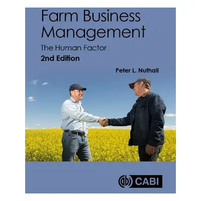 Farm Business Management - Nuthall, Peter L (Lincoln University, New Zealand)