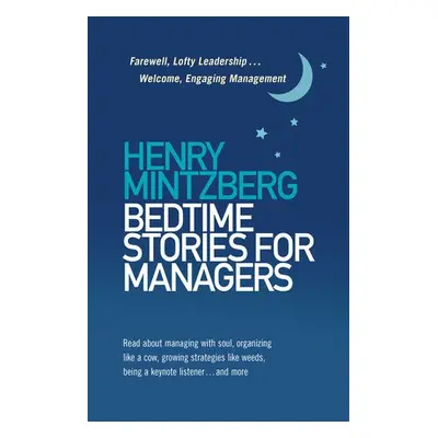 Bedtime Stories for Managers - Mintzberg, Henry