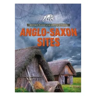 Anglo-Saxon Sites - Dickmann, Nancy