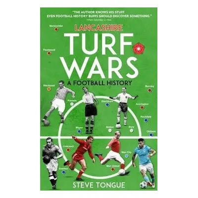 Lancashire Turf Wars - Tongue, Steve