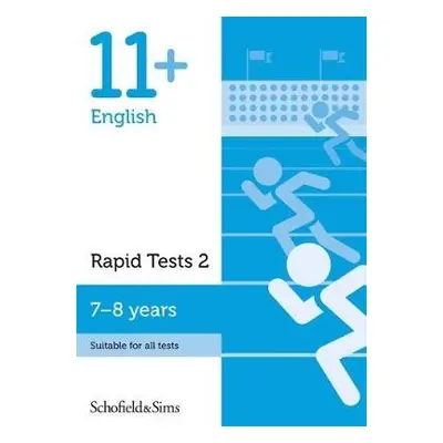 11+ English Rapid Tests Book 2: Year 3, Ages 7-8 - Schofield a Sims, Sian a Goodspeed