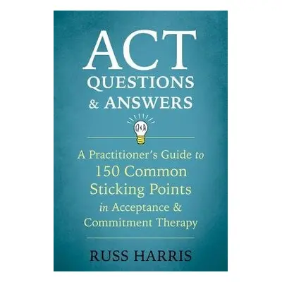 ACT Questions and Answers - Harris, Russ