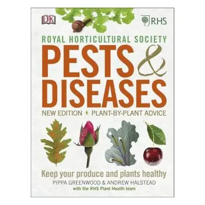 RHS Pests a Diseases - Halstead, Andrew a Greenwood, Pippa