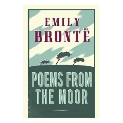 Poems from the Moor - Bronte, Emily