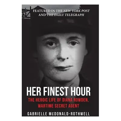 Her Finest Hour - McDonald-Rothwell, Gabrielle