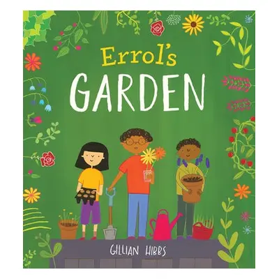 Errol's Garden - Hibbs, Gillian