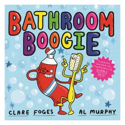 Bathroom Boogie - Foges, Clare