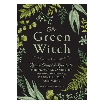 Green Witch - Murphy-Hiscock, Arin