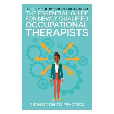 Essential Guide for Newly Qualified Occupational Therapists