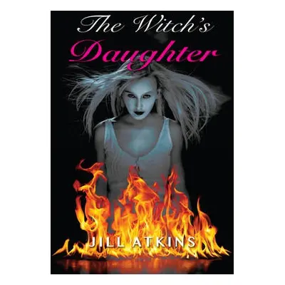 Witch's Daughter - Atkins Jill