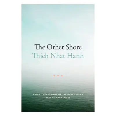 Other Shore - Nhat Hanh, Thich