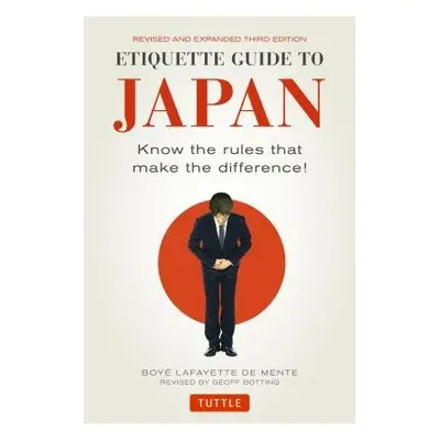 Etiquette Guide to Japan - De Mente, Boye Lafayette