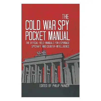 Cold War Spy Pocket Manual