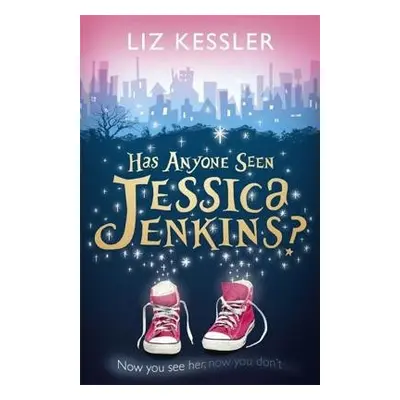 Has Anyone Seen Jessica Jenkins? - Kessler, Liz