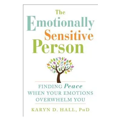 Emotionally Sensitive Person - Hall, Karyn D.