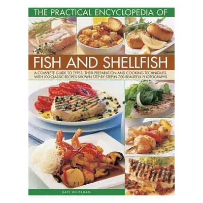 Practical Encyclopedia of Fish and Shellfish - Whiteman, Kate