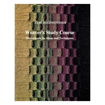 Weaver’s Study Course - Regensteiner, Else