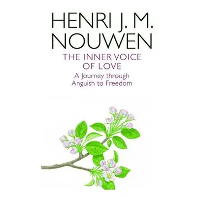 Inner Voice of Love - Nouwen, Henri J. M.