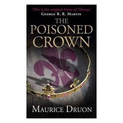 Poisoned Crown - Druon, Maurice