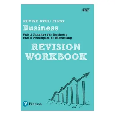 Pearson REVISE BTEC First in Business Revision Workbook - 2023 and 2024 exams and assessments