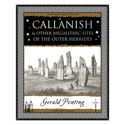 Callanish and Other Megalithic Sites of the Outer Hebrides - Ponting, Gerald