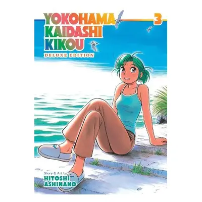 Yokohama Kaidashi Kikou: Deluxe Edition 3 - Ashinano, Hitoshi