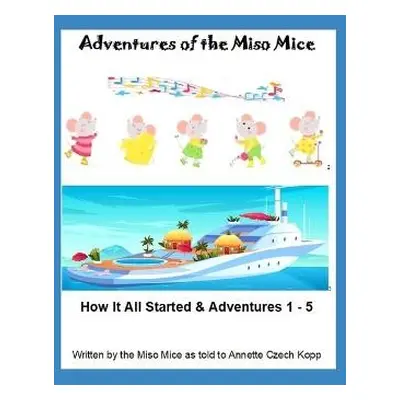 Adventures of the Miso Mice - Czech Kopp, Annette