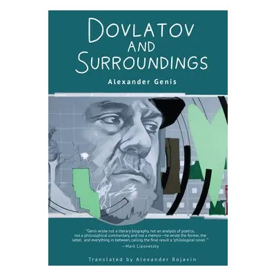 Dovlatov and Surroundings - Genis, Alexander