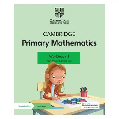 Cambridge Primary Mathematics Workbook 4 with Digital Access (1 Year) - Wood, Mary a Low, Emma