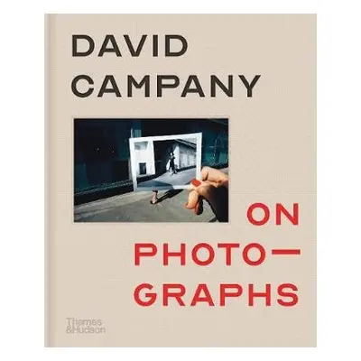 On Photographs - Campany, David