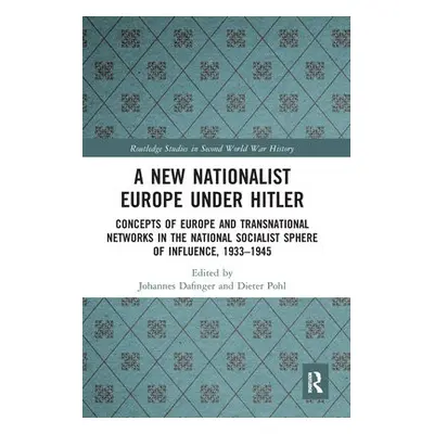 New Nationalist Europe Under Hitler