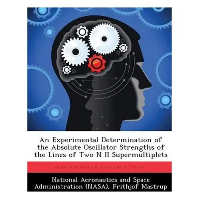 Experimental Determination of the Absolute Oscillator Strengths of the Lines of Two N II Supermu