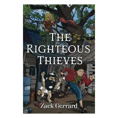 Righteous Thieves - Gerrard, Zack