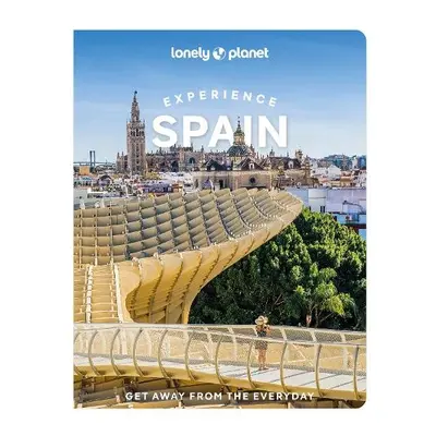 Lonely Planet Experience Spain - Lonely Planet