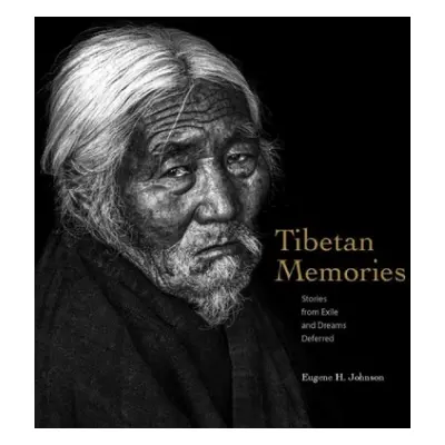 Tibetan Memories - Johnson, Eugene H