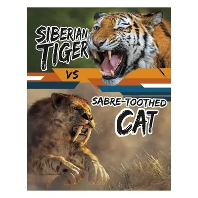 Siberian Tiger vs Sabre-Toothed Cat - Hofer, Charles C.