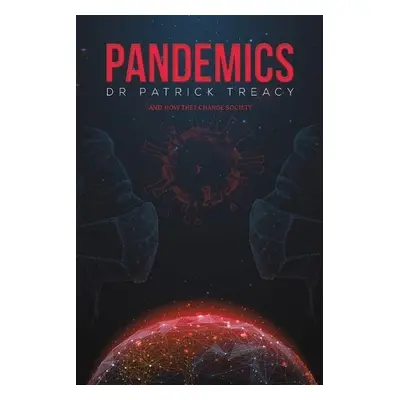 Pandemics - Treacy, Dr Patrick